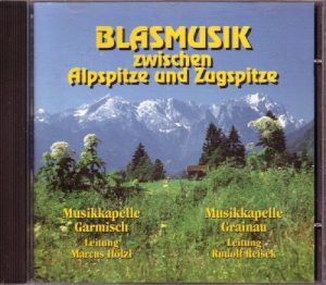 Blasmusik zwischen Alpspitze und Zugspitze